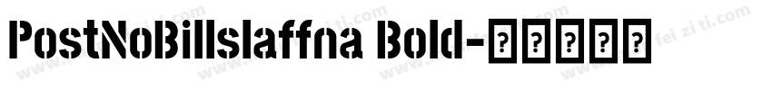 PostNoBillslaffna Bold字体转换